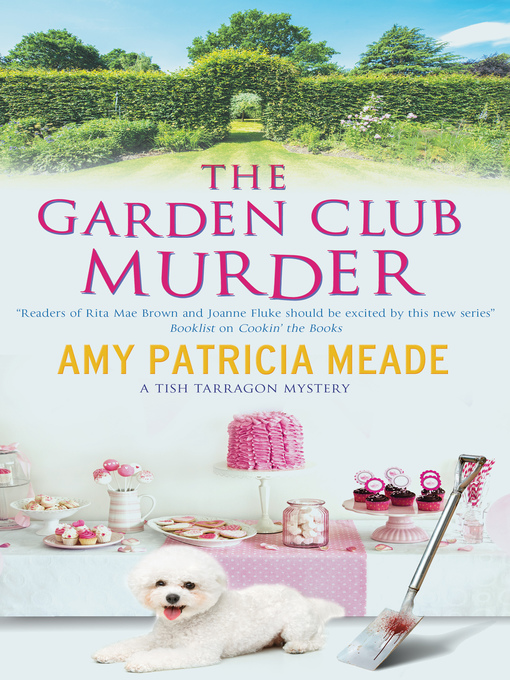 Title details for The Garden Club Murders by Amy Patricia Meade - Available